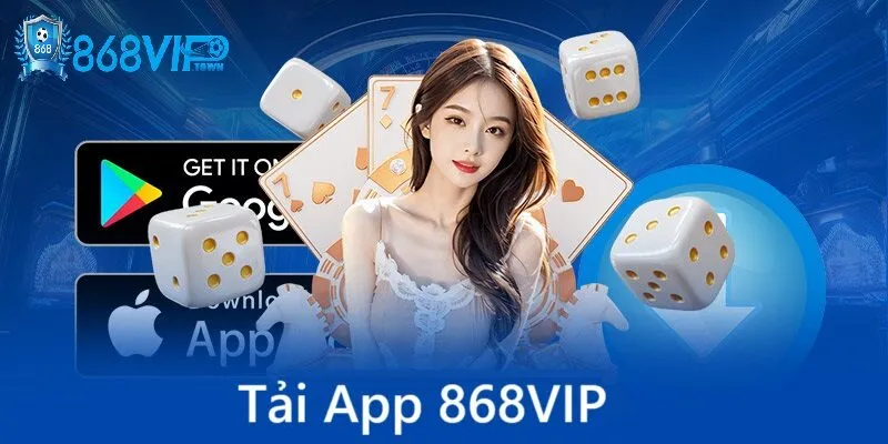 Hướng dẫn tải app 868vip trên điện andriod và ios
